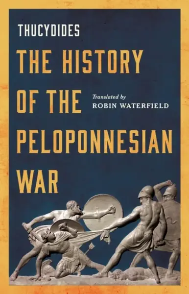 The History of the Peloponnesian War - Robin Waterfield