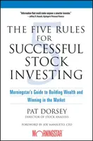 The Five Rules for Successful Stock Investing - Pat  Dorsey