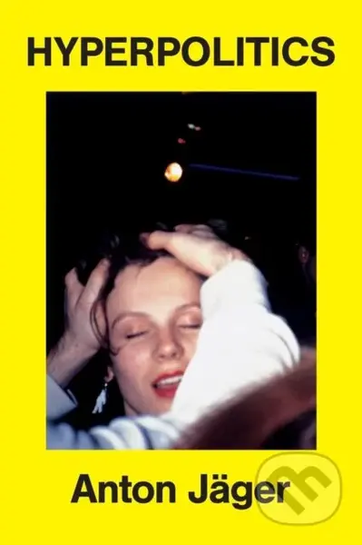 Hyperpolitics (Extreme Politicization without Political Consequences)