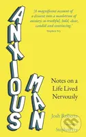 Anxious Man (Notes on a life lived nervously) - Josh Roberts - kniha z kategorie Zdraví a životní styl