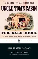 Uncle Tom's Cabin - Harriet Stowe