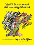 What Is Now Known Was Once Only Imagined: An (Auto)biography of Niki de Saint Phalle - Nicole Rudick