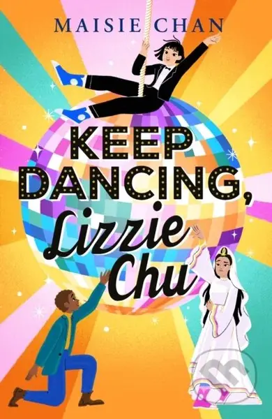 Keep Dancing, Lizzie Chu - Maisie Chan - kniha z kategorie Pro děti