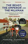 The Beast, the Emperor and the Milkman - Harry Pearson