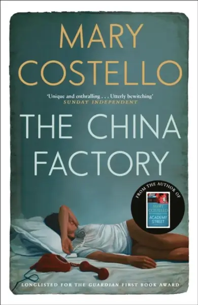 The China Factory - Costello Mary