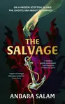 The Salvage - Anbara Salam