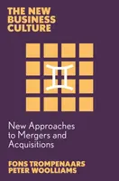 New Approaches to Mergers and Acquisitions - Fons Trompenaars, Charles Hampden-Turner, Peter  Woolliams