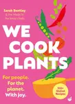 We Cook Plants - Sarah Bentley