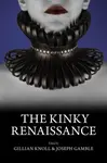 The Kinky Renaissance