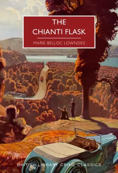 The Chianti Flask - Marie Belloc Lowndes