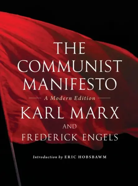 The Communist Manifesto - Karl Marx, Friedrich Engels