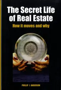 The Secret Life of Real Estate and Banking - Phillip J. Anderson