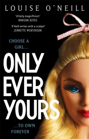 Only Ever Yours YA edition - O'Neill Louise