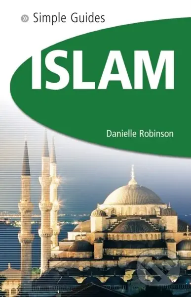 Islam - Simple Guides - Danielle Robinson,Islam - Simple Guides - Danielle Robinson