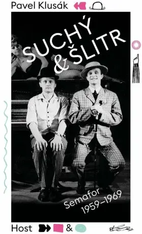 Suchý a Šlitr: Semafor 1959-1969 (Defekt) - Pavel Klusák