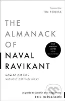 The Almanack of Naval Ravikant (A Guide to Wealth and Happiness) - kniha z kategorie Filozofie