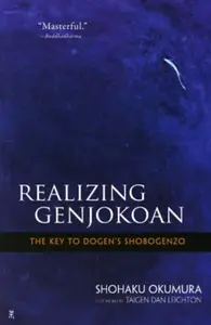 Realizing Genjokoan - Shohaku Okumura