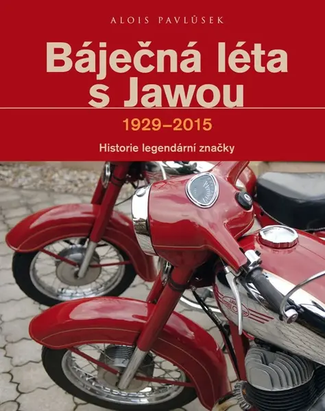 Báječná léta s Jawou (poškozené) - Alois Pavlůsek