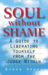 Soul without Shame - Brown Byron