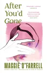 After You'd Gone - Maggie O’Farrellová
