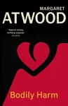 Bodily Harm - Margaret Atwoodová