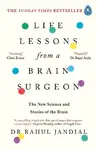 Life Lessons from a Brain Surgeon - Dr Rahul Jandial