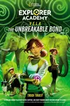 Explorer Academy Vela: The Unbreakable Bond (Book 2) - Trudi Trueit