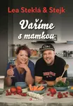 Lea Steklá a Stejk – Vaříme s mamkou (poškozené) - Stejk