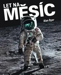 Let na měsíc (poškozené) - Alan Dyer