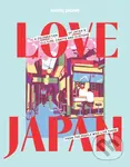 Lonely Planet Love Japan - Lonely Planet