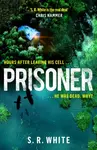 Prisoner - S. R. White