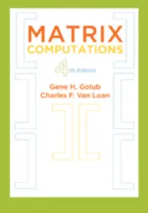 Matrix Computations - Charles F. Van Loan, Gene H. Golub