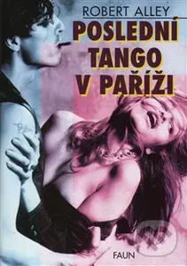 Poslední tango v Paříži - Robert Alley