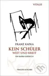 Kein Schüler weit und breit - Franz Kafka