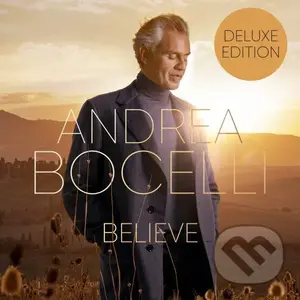 Andrea Bocelli: Believe