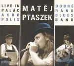 Live in Palác Akropolis