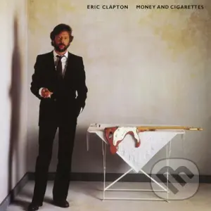 Eric Clapton: Money And Cigaretts LP