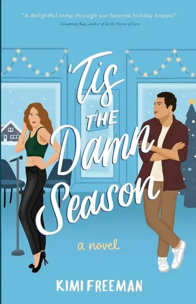 Tis the Damn Season - Kimi Freeman