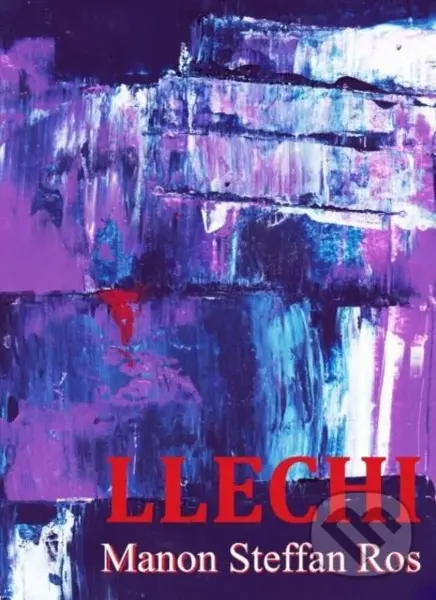 Llechi - Manon Steffan Ros