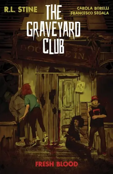 The Graveyard Club: Fresh Blood - Robert Lawrence Stine