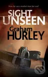 Sight Unseen - Graham Hurley