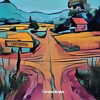 Červený Bicykel – Rázcestie