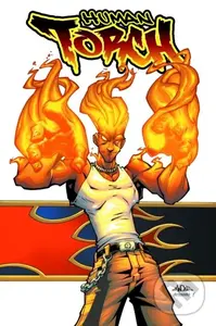 Human Torch: Burn - Karl Kesel