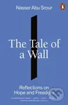 The Tale of a Wall (Reflections on Hope and Freedom) - kniha z kategorie Beletrie