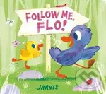 Follow Me, Flo! - Jarvis