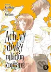 Ach, vy dívky mládím zmítané 6 - Mari Okada, Nao Emoto (ilustrátor) - kniha z kategorie Komiksy