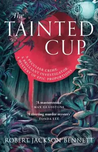 The Tainted Cup - Robert Jackson Bennett - kniha z kategorie Fantasy