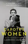 Capote's Women (The book behind TV's FEUD: CAPOTE VS THE SWANS) - kniha z kategorie Životopisy, reportáže a myšlenky