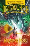 Dragonwatch 5: Návrat drakobijcov (Voľné pokračovanie série Fablehaven) - kniha z kategorie Fantasy