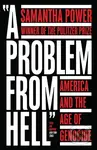 A Problem from Hell (America and the Age of Genocide) - kniha z kategorie Humanitní a společenské vědy